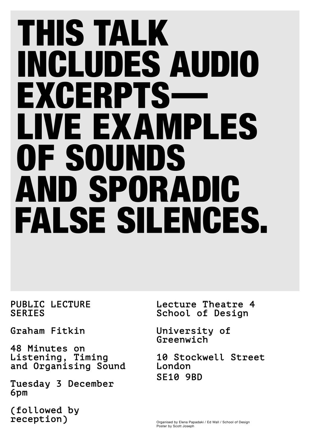 A 48 Minute Talk on Listening, Timing and Organising Sound by Graham&nbsp;Fitkin